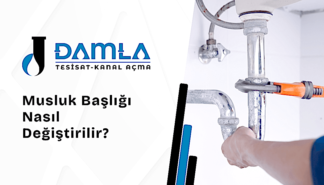 Damla Tesisat ve Kanal Açma